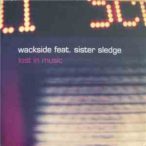 Wackside Feat. Sister Sledge - Lost In Music