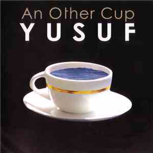 Yusuf - An Other Cup