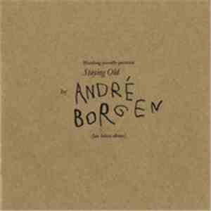 André Borgen - Staying Old