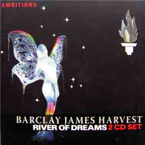 Barclay James Harvest - River Of Dreams