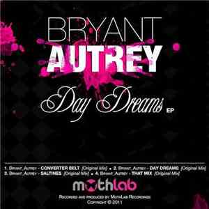 Bryant Autrey - Day Dreams EP