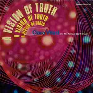 Clara Ward And The Famous Ward Singers - A Vision Of Truth