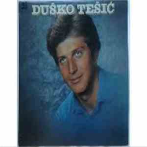 Duško Tešić - Nema Ništa Bez Milene