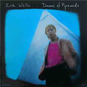 Erik Wöllo - Dreams Of Pyramids