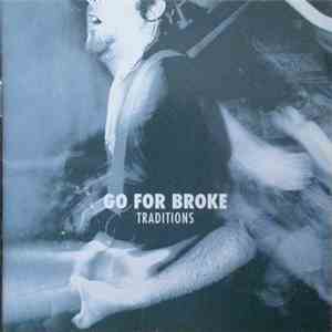 Go For Broke - Traditions