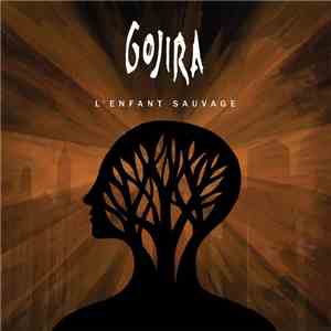Gojira  - L'Enfant Sauvage