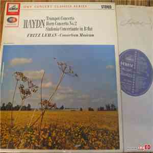 Haydn - Fritz Lehan, Consortium Musicum  - Trumpet Concerto / Horn Concerto ...