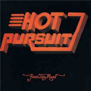 Hot Pursuit - First Time 'Round