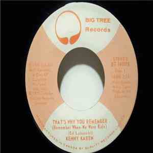 Kenny Karen - That's Why You Remember /A Nice Place To Live