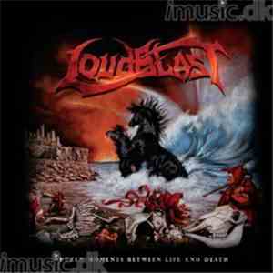 Loudblast - Frozen Moments Between Life And Death