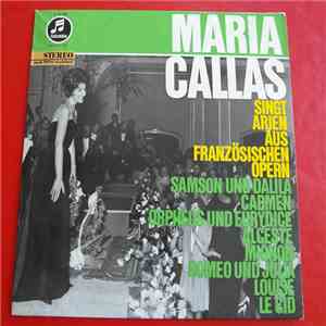 Maria Callas - Maria Callas singt Arien aus französischen Opern