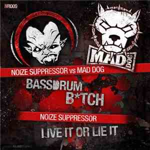 Noize Suppressor vs. Mad Dog - Bassdrum Bitch