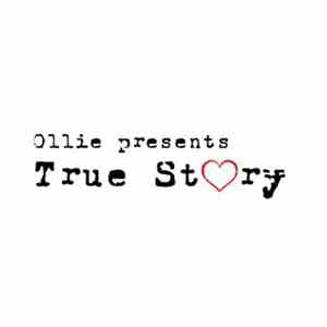 OllieTheMC - True Story Ep