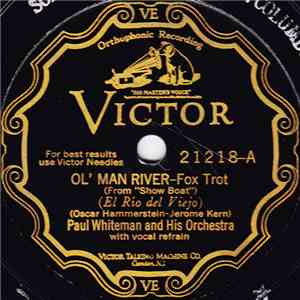Paul Whiteman And His Orchestra - Ol' Man River / Make Believe
