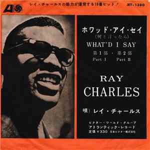 Ray Charles And His Orchestra - What'd I Say