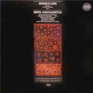 Reinhold Glière, Dmitri Schostakowitsch - Buchberger Quartett, Dornbusch-Qu ...