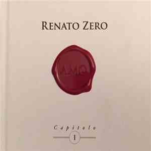 Renato Zero - Amo Capitolo I