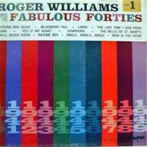 Roger Williams  - Songs Of The Fabulous Forties - Part 1