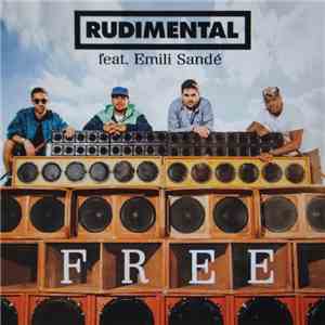Rudimental Feat. Emeli Sandé - Free