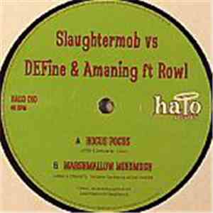 Slaughtermob vs. DEFine & Amaning  ft. Rowl - Hocus Pocus / Marchmallow Min ...