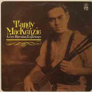 Tandy MacKenzie - A Rare Hawaiian Experience