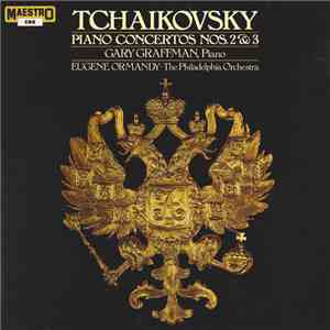 Tchaikovsky ; Gary Graffman, Eugene Ormandy, The Philadelphia Orchestra - P ...