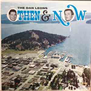 The Dan Leons - Then & Now