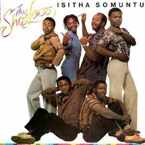 The Shoe Laces - Isitha Somuntu