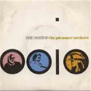 The System - The Pleasure Seekers