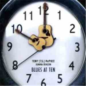 Tony McPhee with Joanna Deacon - Blues at Ten
