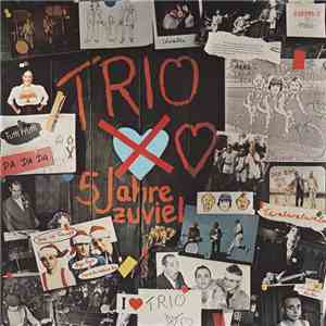 Trio - 5 Jahre Zuviel