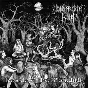 Unaussprechlichen Kulten - People Of The Monolith