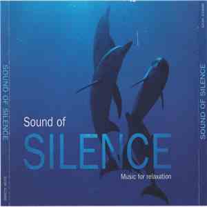 Various - Sound Of Silence - Music For Relaxation