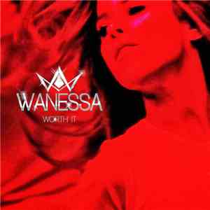 Wanessa - Worth It