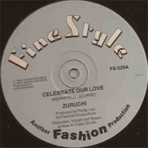 Zuruchi - Celebrate Our Love
