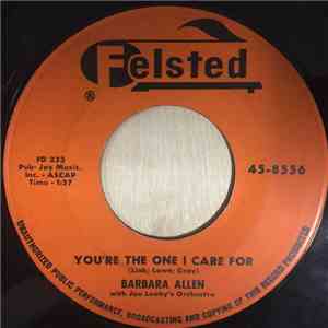 Barbara Allen  With Joe Leahy's Orchestra - You're The One I Care For