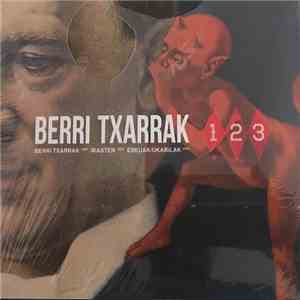 Berri Txarrak - 1,2,3