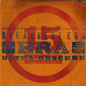 Breakbeat Era - Ultra Obscene (Limited Edition Deluxe)
