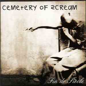 Cemetery Of Scream - Fin De Siecle