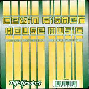 Cevin Fisher - House Music