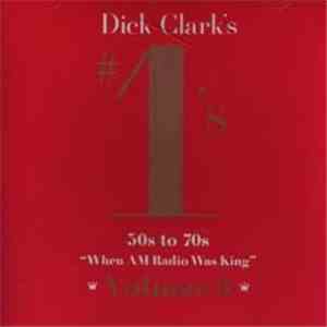 Dick Clark  - Dick Clark's #1's 50s To 70s 