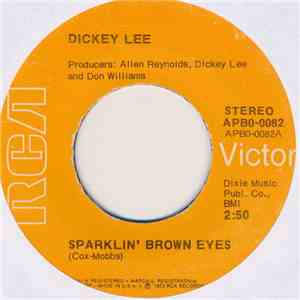 Dickey Lee - Sparklin' Brown Eyes / A Country Song