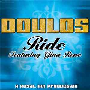 Doulos  ft. Gina Rene - Ride