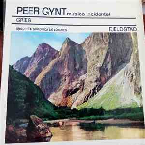 Edvard Grieg, The London Symphony Orchestra - Peer Gynt (Música Incidental)