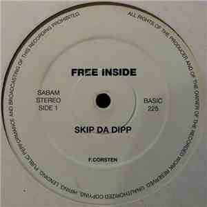 Free Inside - Skip Da Dipp / Underground