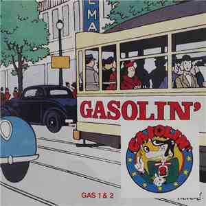 Gasolin' - Gas 1 & 2