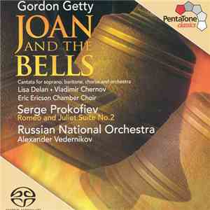 Gordon Getty, Prokofiev - Gordon Getty: Joan And The Bells; Prokofiev: Rome ...