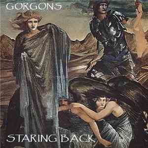 Gorgons - Staring Back (A Gathering)
