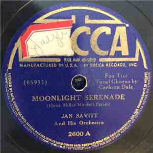 Jan Savitt And His Orchestra - Moonlight Serenade / Shabby Old Cabby