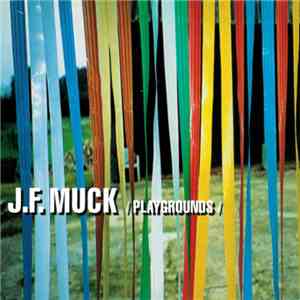 J.F. Muck - Playgrounds
